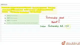 A and B are partners in partnership firm without any agreement. A has given a loan of Rs.50,000 ...