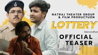 Lottery Teaser / Natraj theater group and film production #lottery  #shortflim @abevardhan 