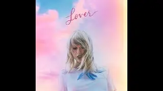 Taylor Swift - Lover [1 Hour Loop]