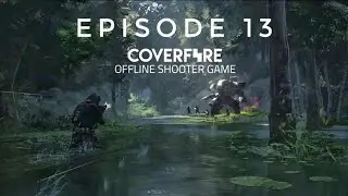 Cover Fire Episode 13 🔥 SPACE STATION 🔥 Full Gameplay.