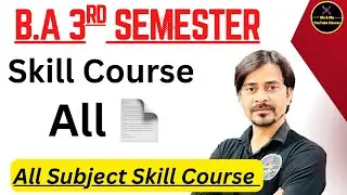 B.A 3rd Semester:- All Subjects Skill Course & Exam Pattern (2025-26)