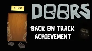 [Roblox DOORS] &ldquo;Back on Track&rdquo; Achievement: FULL UNCUT FOOTAGE