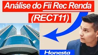 An&aacute;lise (RECT11) Fii Rec Renda Imobiliaria Closed Fund