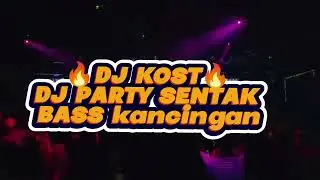 Dj party sentak-bass kancingan/doctor silva/ dj kost