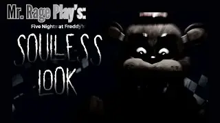 F*CK THIS GAME & F*CK FREDDY, I WIN! - Mr. Rage Play's: FNAF SOULESS LOOK