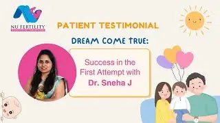 A Dream Fulfilled | IVF Success story | NU Fertility