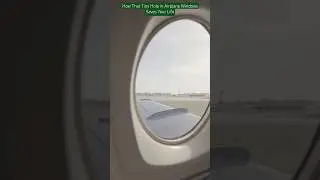 How That Tiny Hole in Airplane Windows Saves Your Life