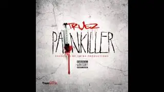 Truez - Painkiller (Prod.by Twins Productions)