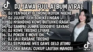 DJ JAWA FULL ALBUM VIRAL TIKTOK 2026 | DJ SIKEP X KIRANG NAYLA FARDILA X NYANDING KOWE BUTUHKE RAGAT
