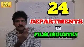 24 Departments in Film Industry-Full Details Direction Class#13|Easy Cinema Film Courses-easy cinema