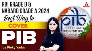 Best Way to Cover PIB | RBI Grade B 2024 | NABARD Grade A 2024 | By Pinky Yadav