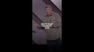 Shift Your Vision To God