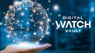 Introducing Digital Watch Vault