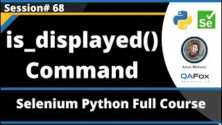 is_displayed() Command in Selenium Python (Session 68)