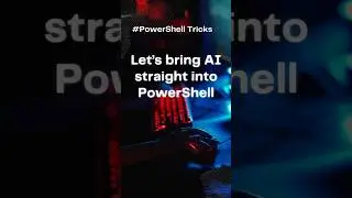 How to Turn PowerShell into an AI-Powered Assistant !🤖