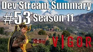 Vigor, Dev Stream #53 (Dev Stream on February 2nd) Season 11:Perseverance