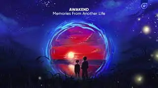 AWAKEND - Crystal Memories