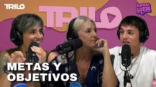 METAS Y OBJETIVOS - INVITADO YANINA VERDENELLI - #FUERADEGUION - #TRILO