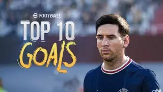 efootball 2022 - TOP 10 GOALS #3 | 4K