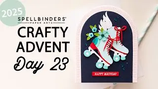 Spellbinders 2025 Crafty Advent Calendar - Day 23