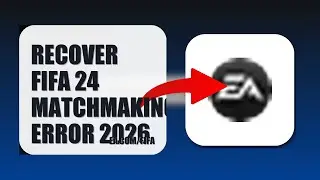 How To Recover FIFA 24 Matchmaking Error 2026 (EASY GUIDE)