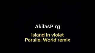 AkilasPirg | Island in violet parallel world remix | paper mario color splash