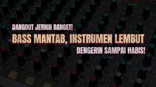 Tes Sound Dangdut Instrumen Terbaru 🎶 Enak Didengar Non Stop Buat Kerja & Acara