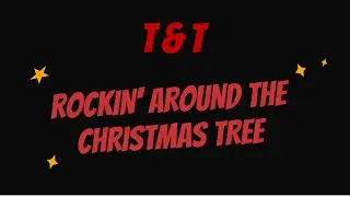 TNT TWINS - Rockin' Around the Christmas Tree