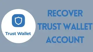 How To Recover Your Trust Wallet Account | Trust Wallet Recovery Phase