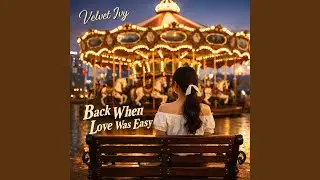 Back When Love Was Easy