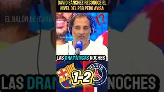 🚨👉DAVID S&Aacute;NCHEZ TRAS EL BAR&Ccedil;A 1 PSG 2 #championsleague #luisenrique #fcbarcelona #shorts