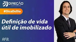 Definição da Vida Útil de Imobilizado - Dica de Contabilidade para a RFB.