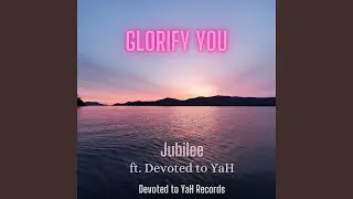 Glorify You