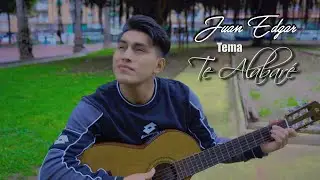JUAN EDGAR | Te Alabaré  [Video Oficial]