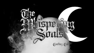 The Whispering Souls (original sims series) - Casting Call 1