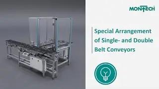 Special Conveyor Arrangement for Single and Double Belt Systems | Use Case &ndash; Montech