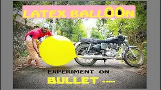 BULLET  LATEX BALLOON EXPERIMENT ............