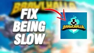 How To Fix Brawlhalla Being Slow | Final Solution