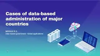 3.2 Data based government : Global application