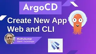 ArgoCD Application Create and Manage using ArgoCD CLI and WebUI