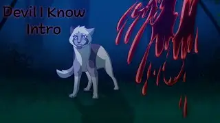 Devil I Know | MAP Intro | Collab with SKVERNC