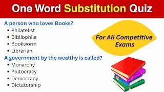 One Word Substitution Quiz | 80 Important MCQs for English Vocabulary | Competitive Exam