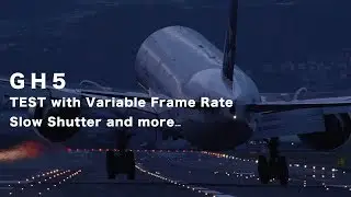 GH5 Variable Frame Rate TEST