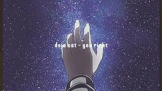 You right - Doja Cat (slowed, reverb, muffled)