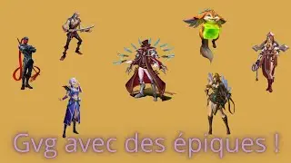 Gvg with epics ! #7 - Awaken Chaos Era