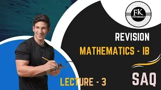 Revision Mathematics IB SAQ (11 - 13)