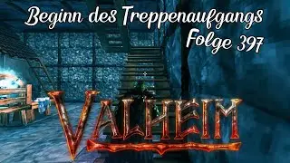 Valheim Gameplay Deutsch #397 Beginn des Treppenaufgangs