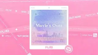 [Audio] EYEON - Movie's Over