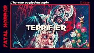 CRITIQUE #111 - TERRIFIER 3 (2024) - L'horreur au pied du sapin 🔞