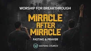 Worship for Breakthrough, Miracle After Miracle Fasting and Prayer | Day 16 Woonsocket